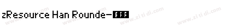 zResource Han Rounde字体转换